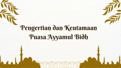 Pengertian dan Keutamaan Puasa Ayyamul Bidh